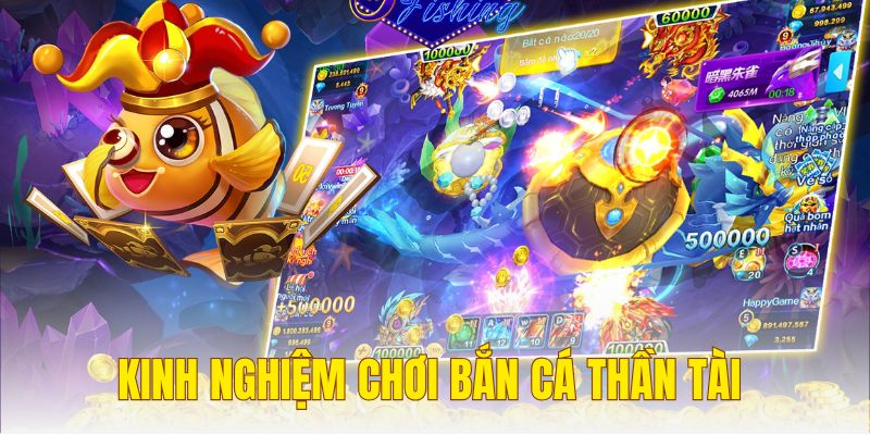 Bỏ túi kinh nghiệm săn bắn boss từ tay chơi lão làng bắn cá thần tài